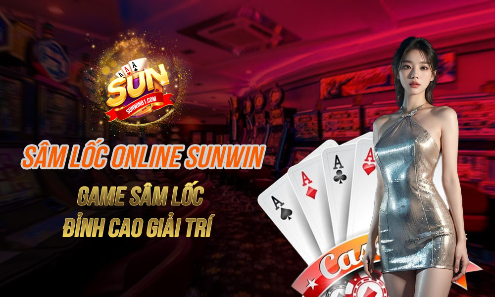 Sâm Lốc Online Sunwin